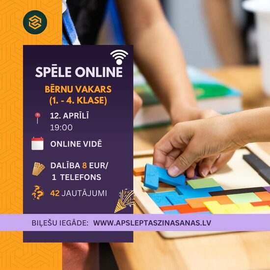 ONLINE - dalība spēlē "Bērnu vakars (1. - 4. klase)" - 12.04.